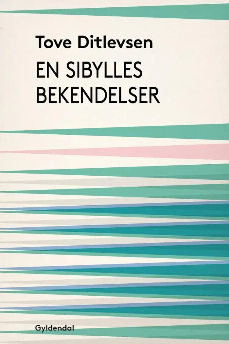 En sibylles bekendelser af Tove Ditlevsen