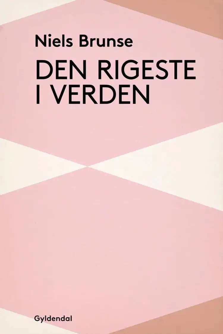 Den rigeste i verden af Niels Brunse