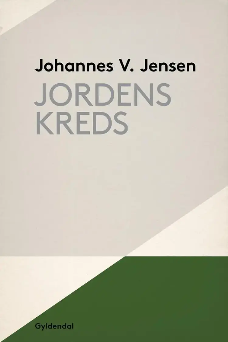 Jordens Kreds af Johannes V. Jensen