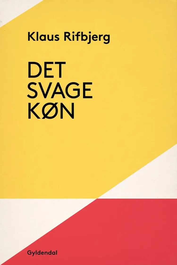 Det svage køn af Klaus Rifbjerg