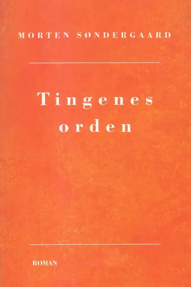 Tingenes orden af Morten Søndergaard