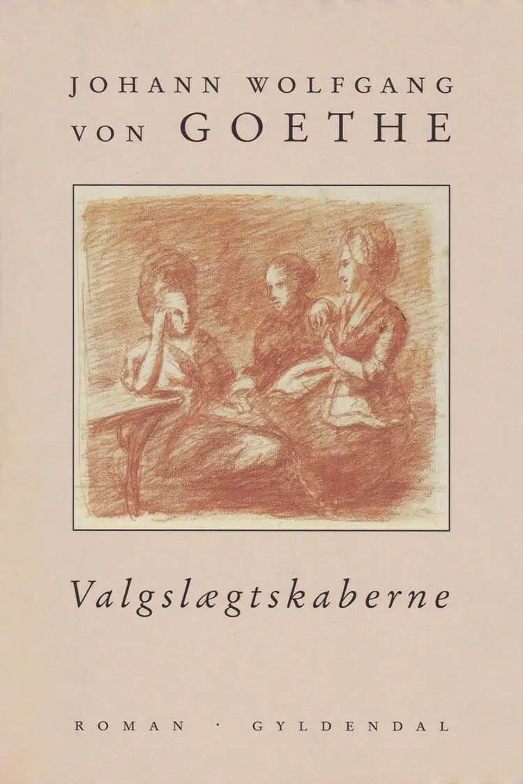 Valgslægtskaberne af J.W. von Goethe