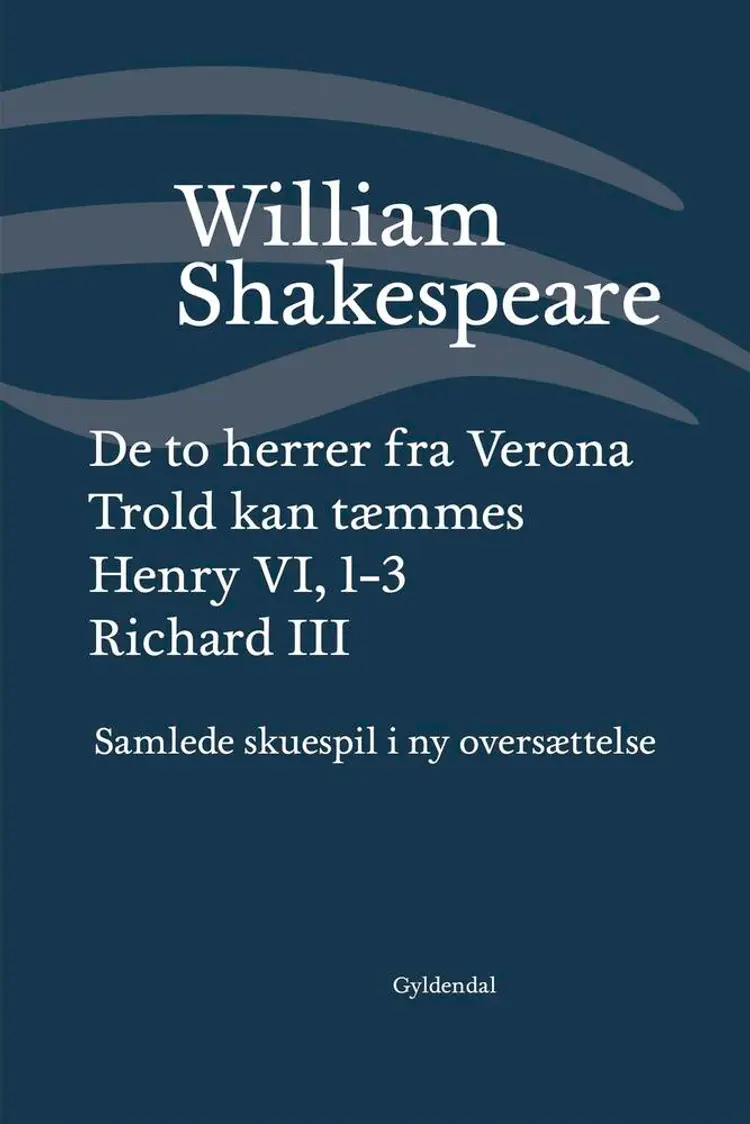 Samlede skuespil I af William Shakespeare