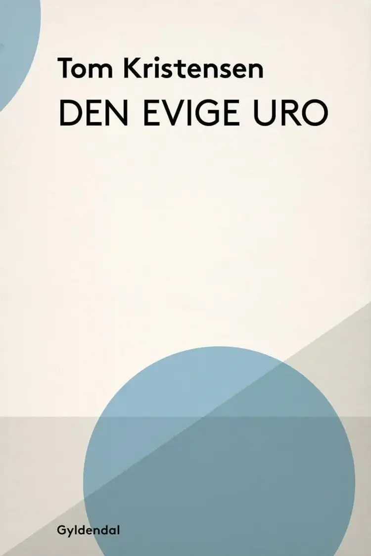 Den evige uro af Tom Kristensen