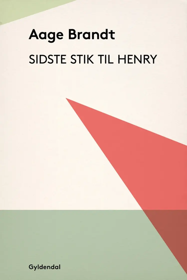 Sidste stik til Henry af Aage Brandt