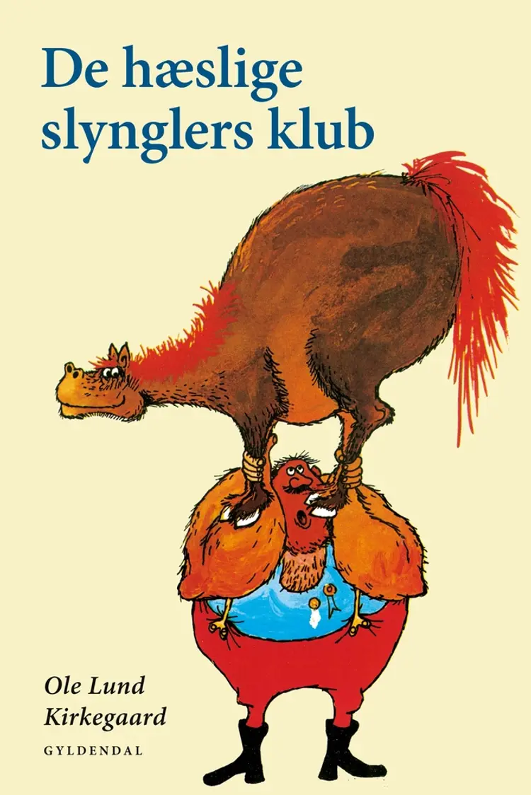 De hæslige slynglers klub af Ole Lund Kirkegaard