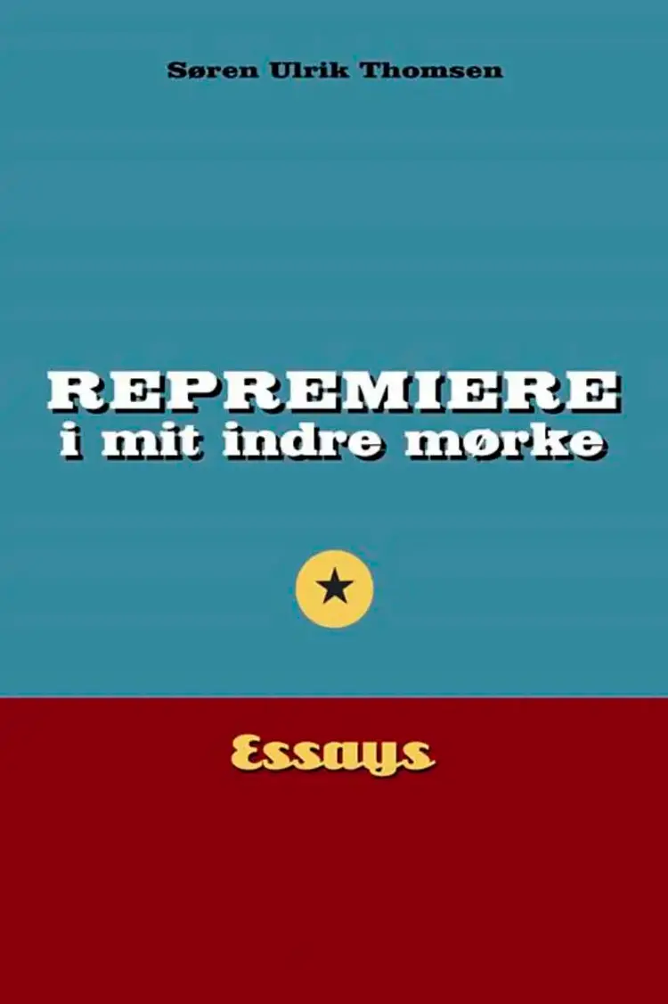 Repremiere i mit indre mørke af Søren Ulrik Thomsen