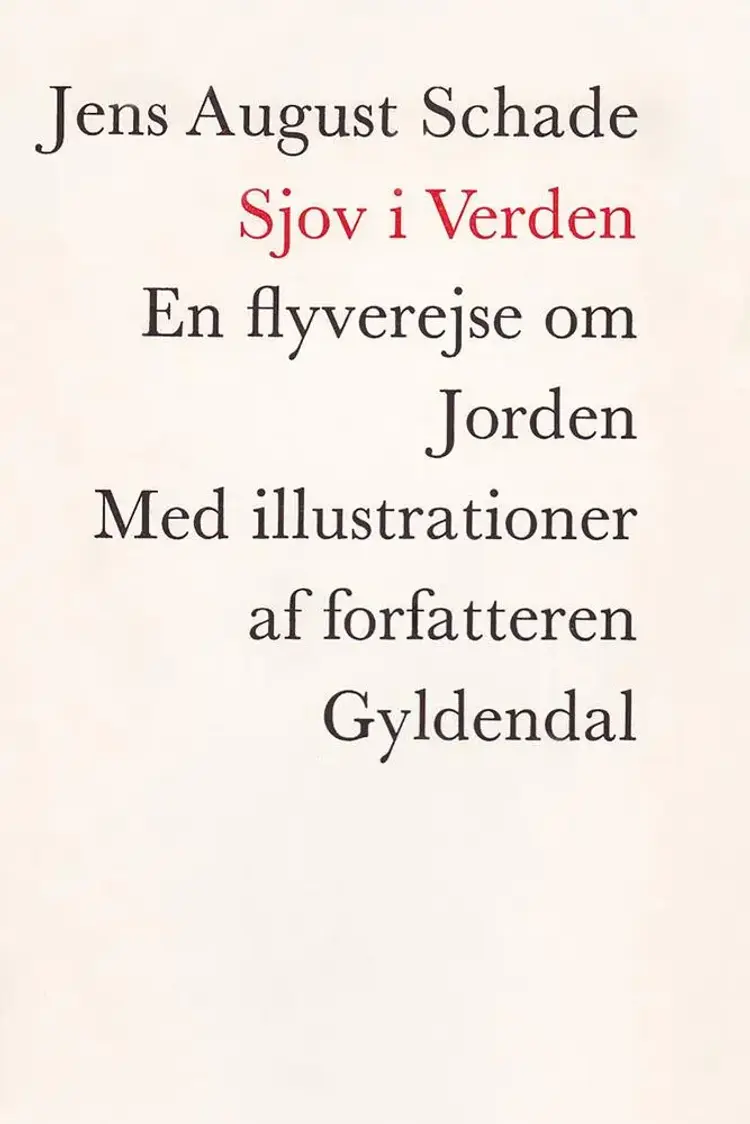 Sjov i verden af Jens August Schade