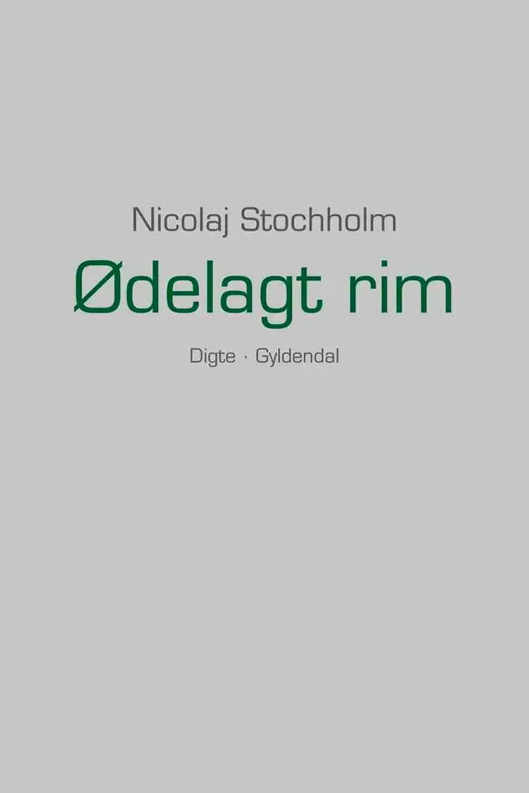 Ødelagt rim af Nicolaj Stochholm