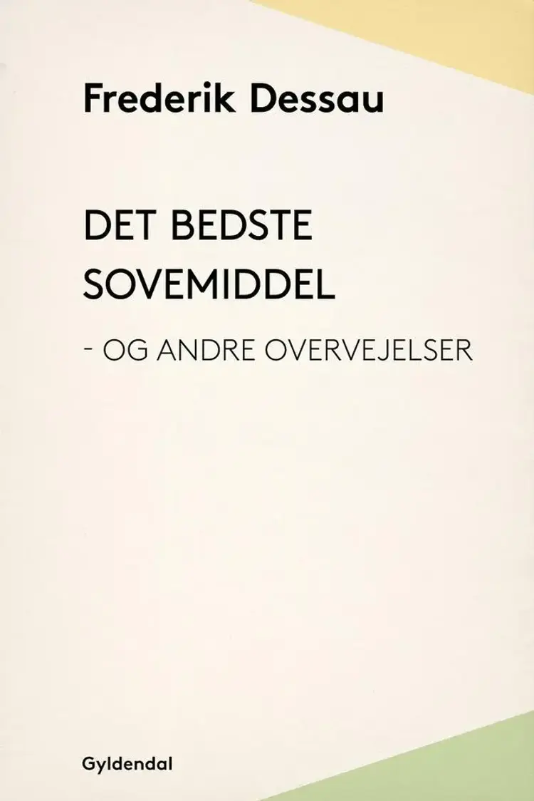 Det bedste sovemiddel - og andre overvejelser af Frederik Dessau