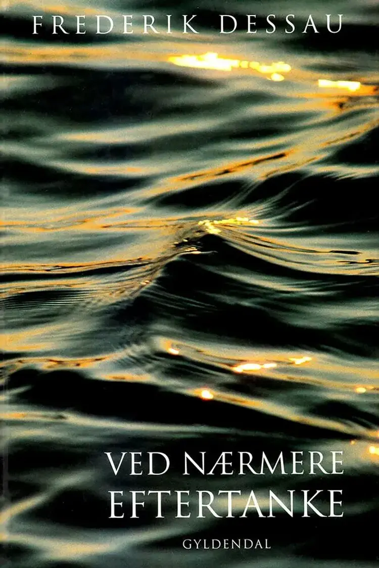 Ved nærmere eftertanke af Frederik Dessau