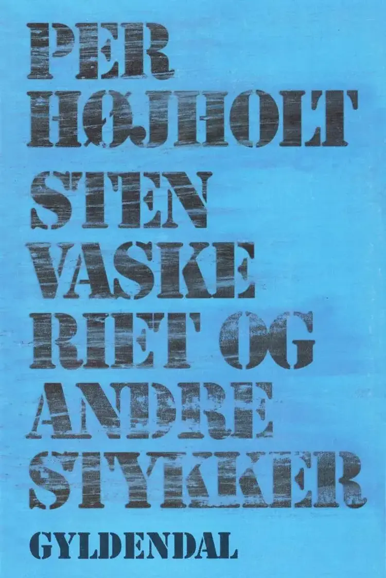 Stenvaskeriet og andre stykker af Per Højholt
