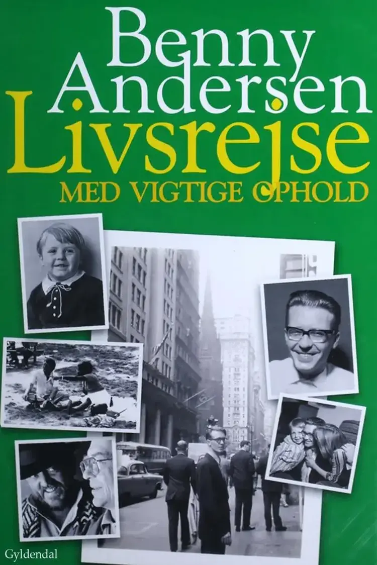 Livsrejse med vigtige ophold af Benny Andersen
