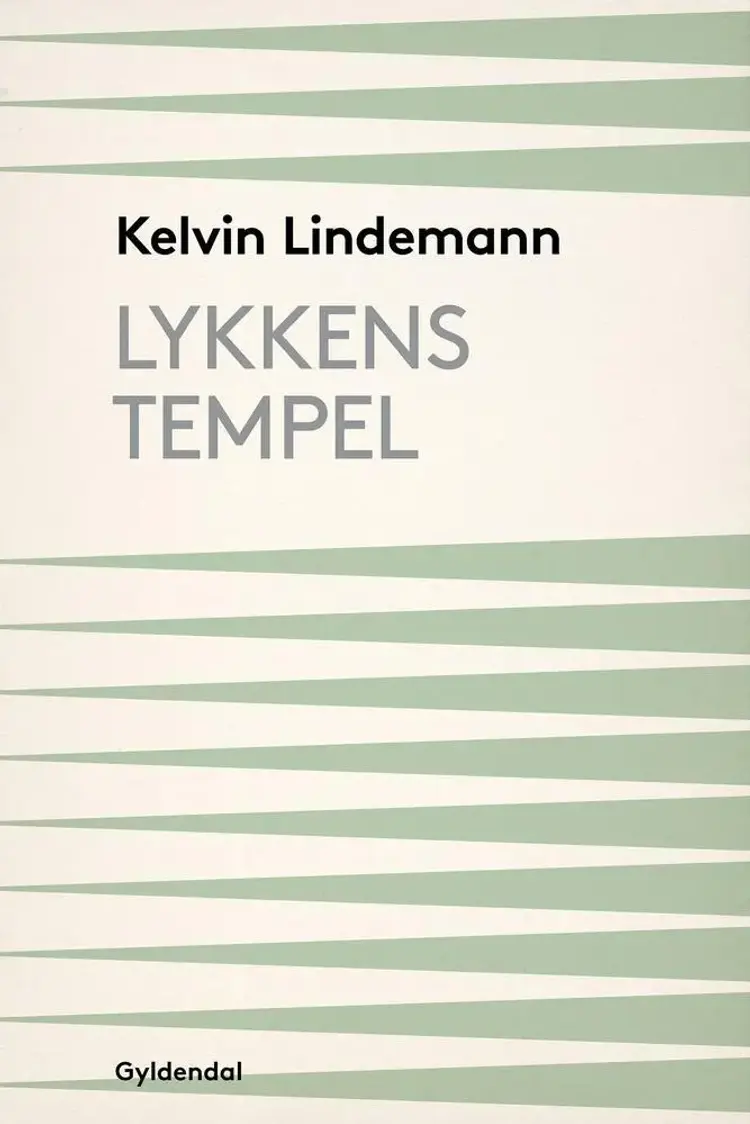Lykkens Tempel af Kelvin Lindemann