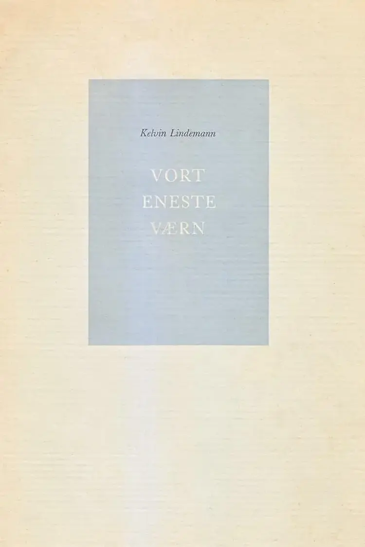 Vort eneste værn af Kelvin Lindemann