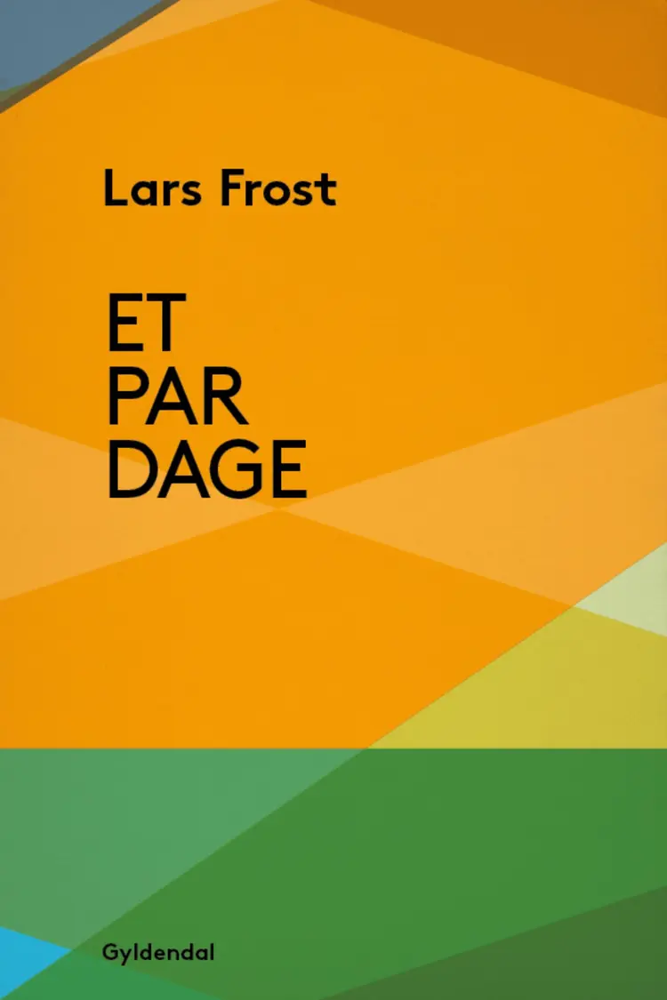 Et par dage af Lars Frost