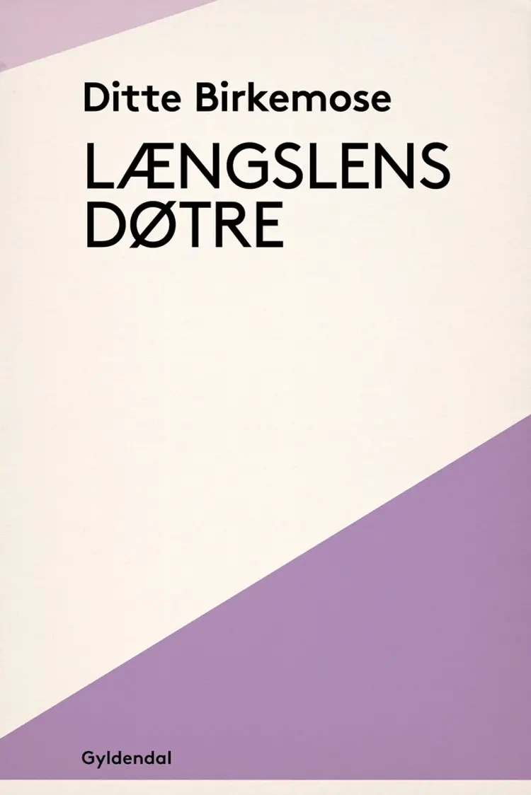 Længslens døtre af Ditte Birkemose