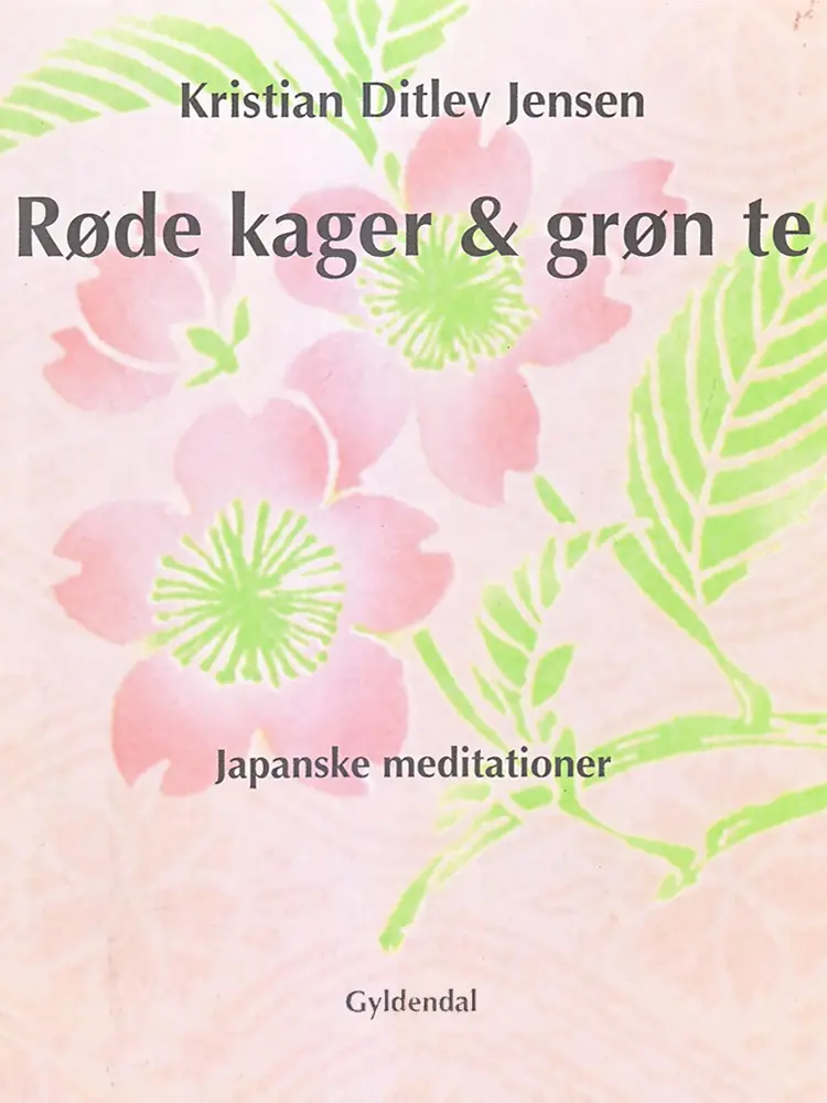 Røde kager & grøn te af Kristian Ditlev Jensen