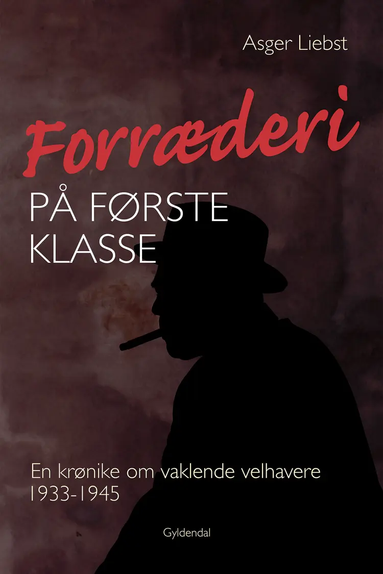 Forræderi på første klasse af Asger Liebst