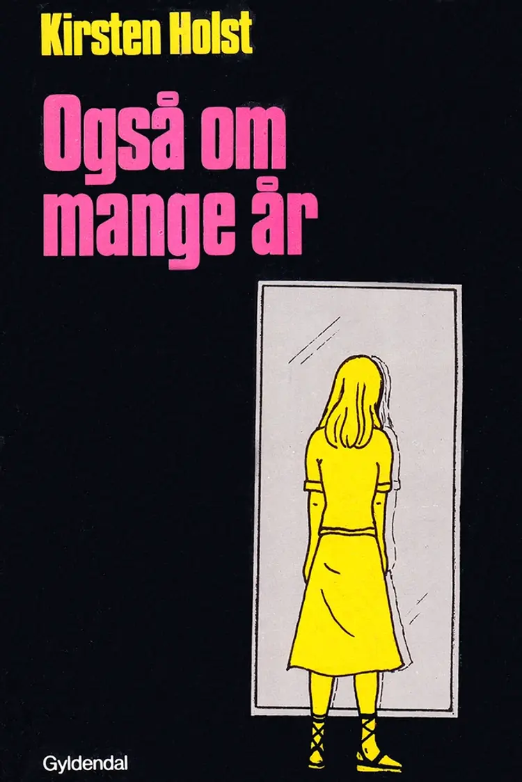 Også om mange år af Kirsten Holst