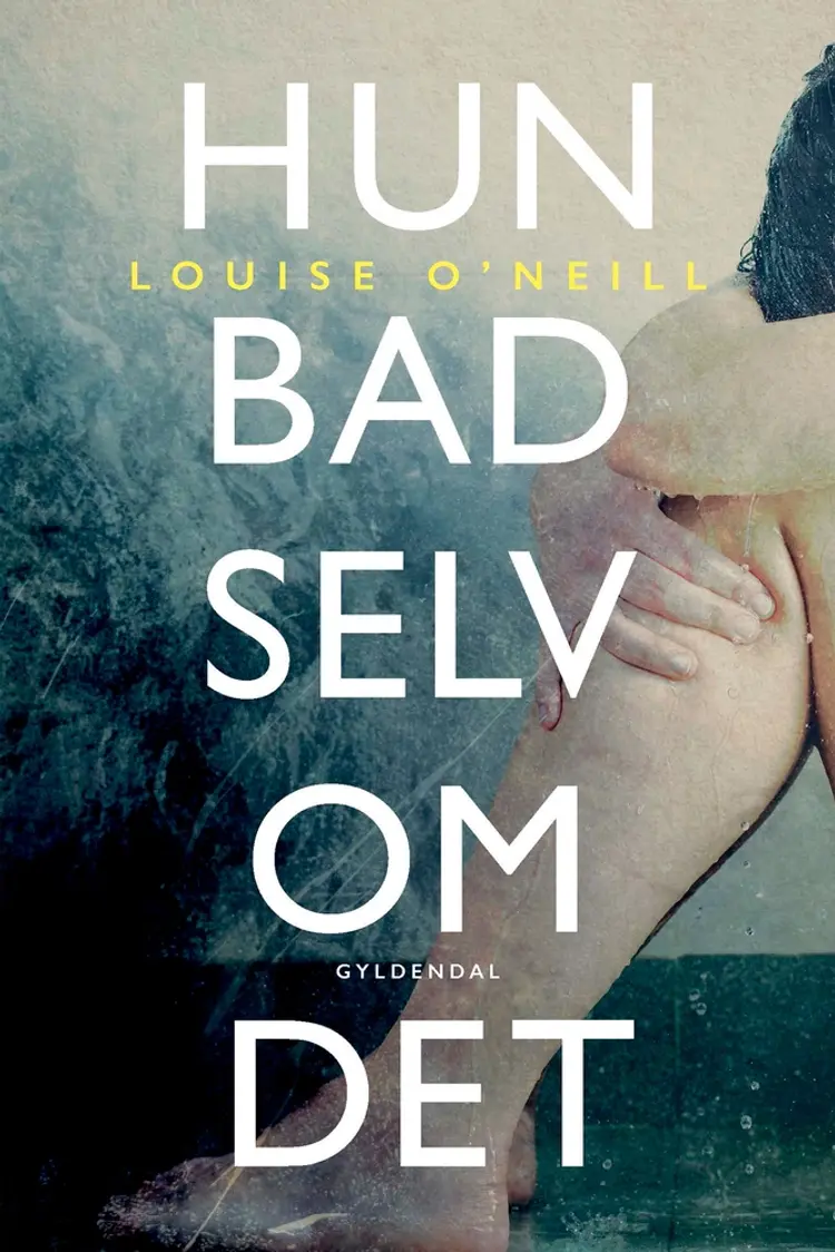 Hun bad selv om det af Louise O'Neill