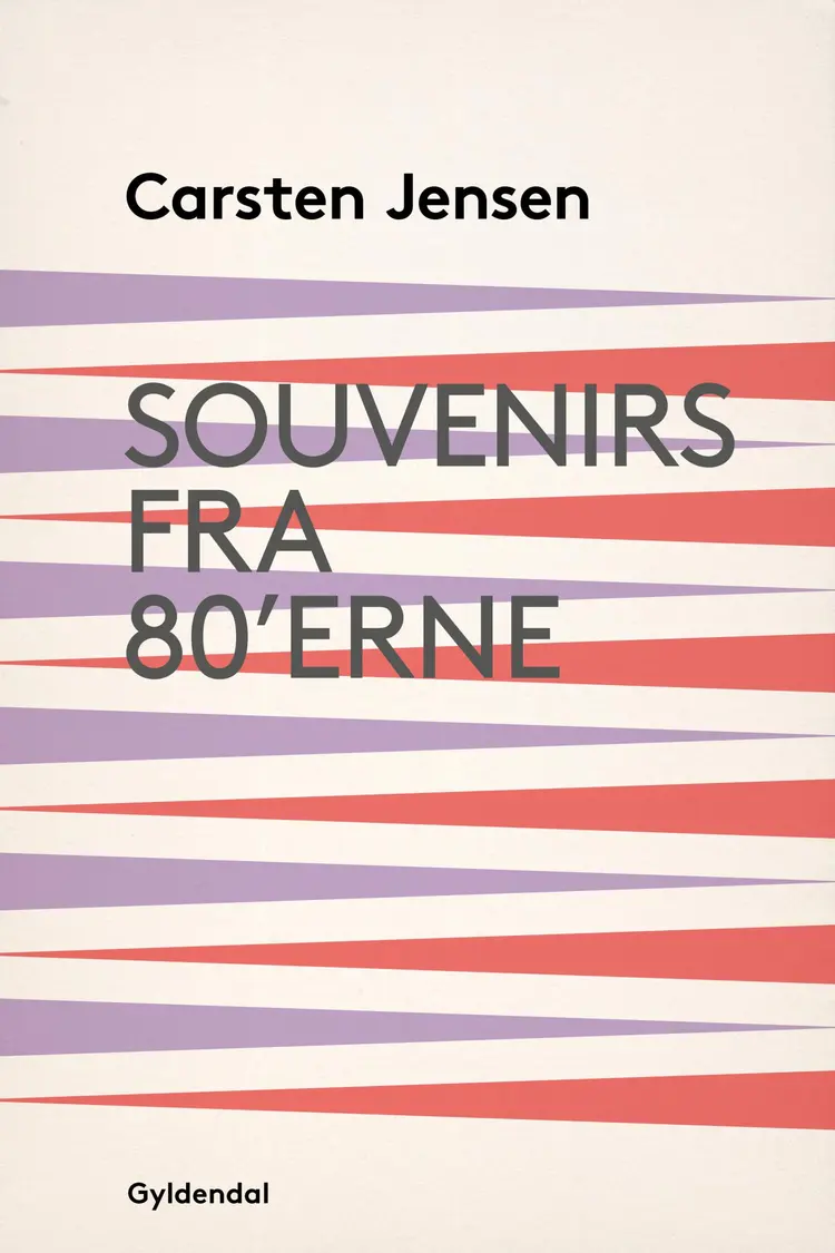Souvenirs fra 80'erne af Carsten Jensen