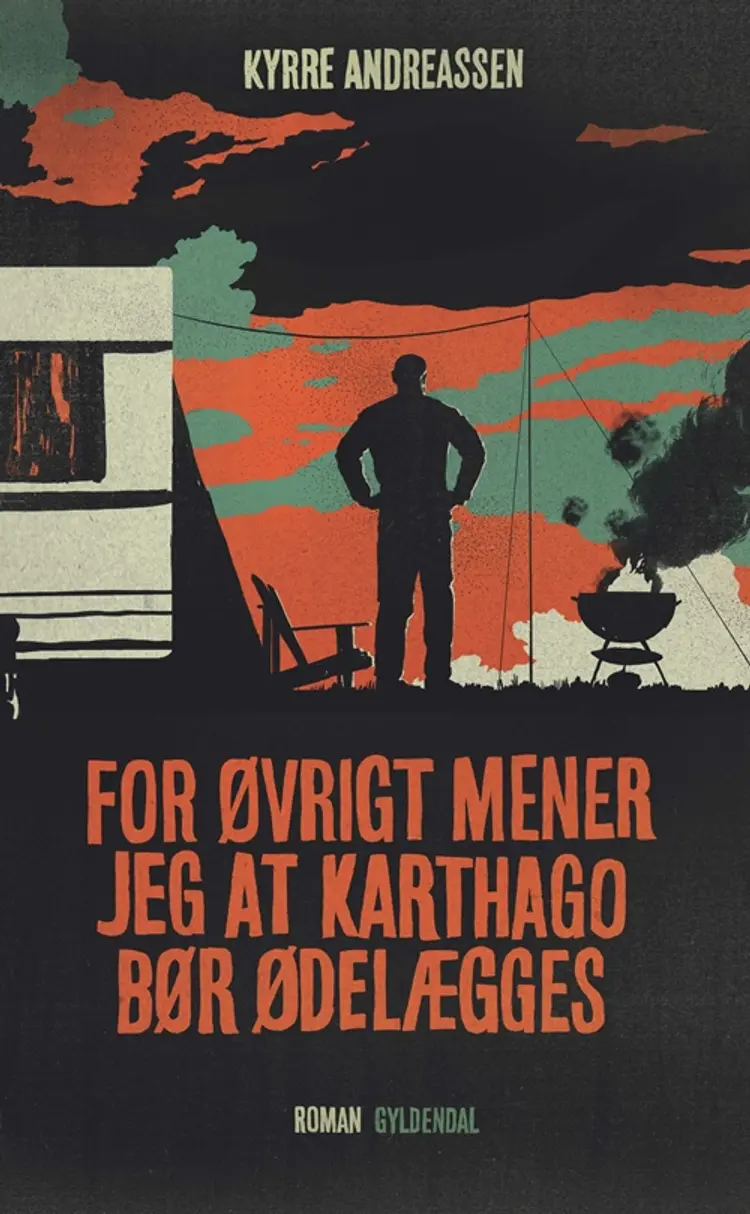 For øvrigt mener jeg, at Karthago bør ødelægges af Kyrre Andreassen