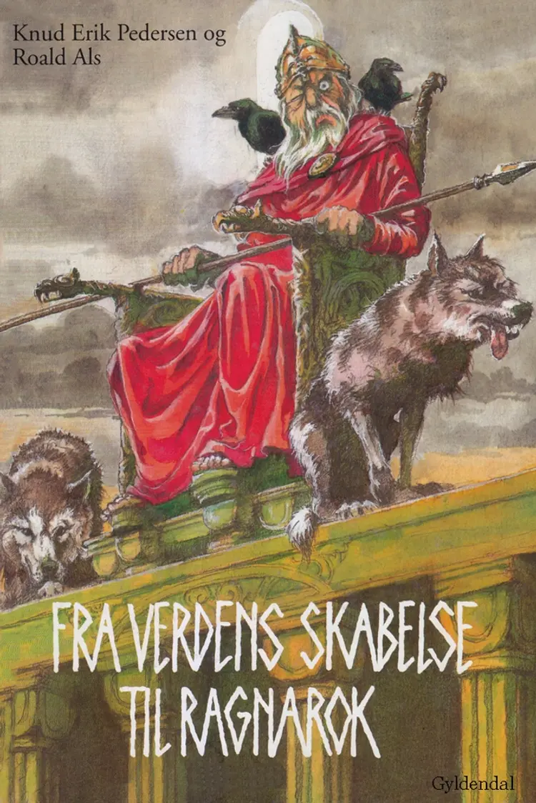 Fra verdens skabelse til ragnarok af Knud Erik Pedersen