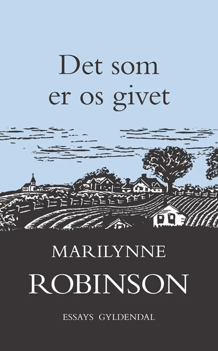 Det som er os givet af Marilynne Robinson