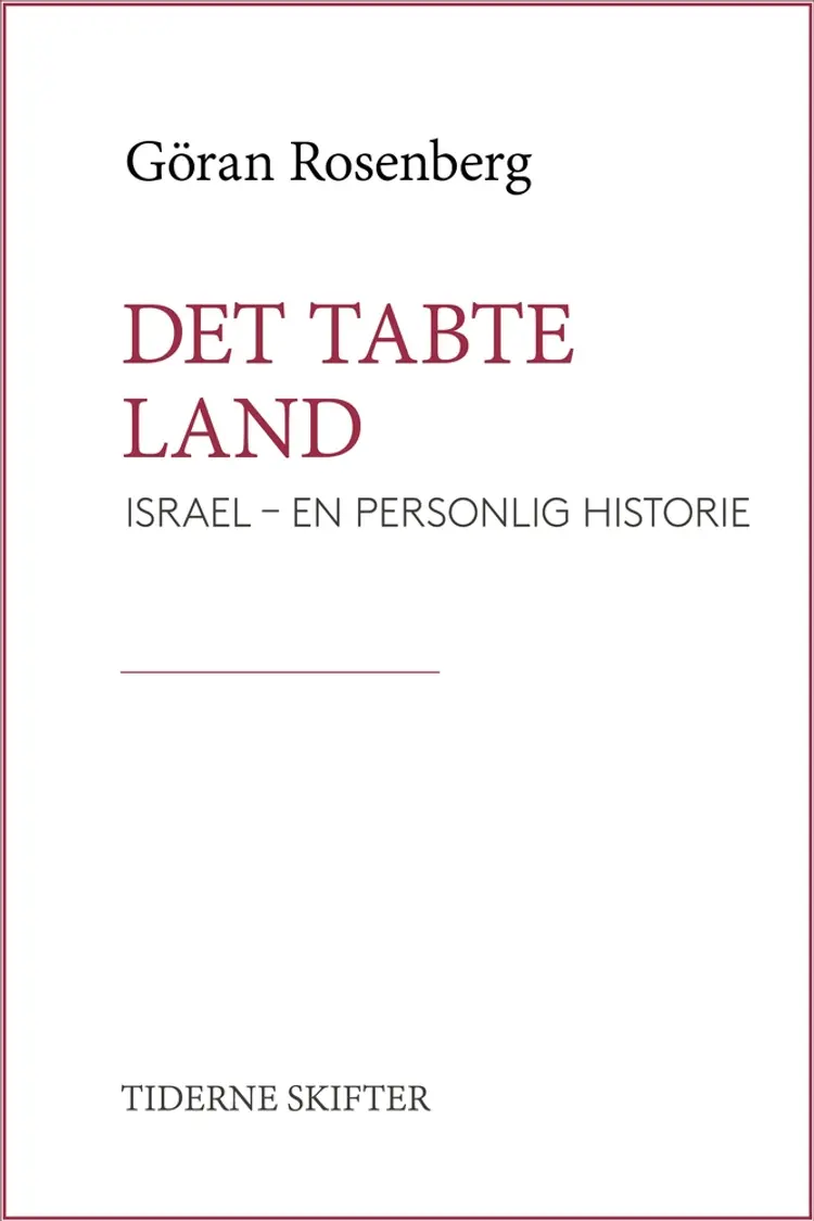 Det tabte land af Göran Rosenberg