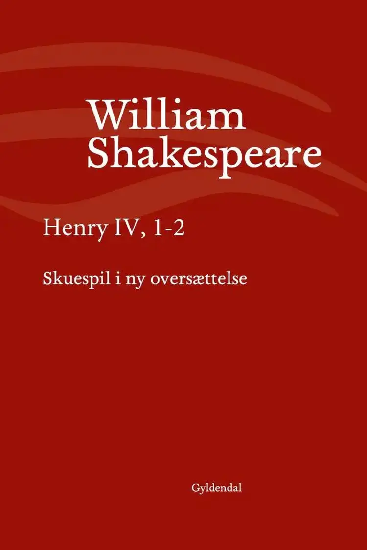 Henry IV, 1-2 af William Shakespeare