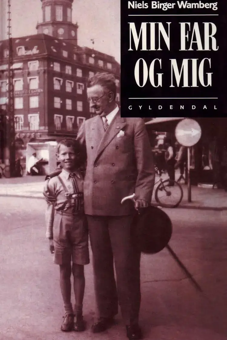 Min Far og mig af Niels Birger Wamberg