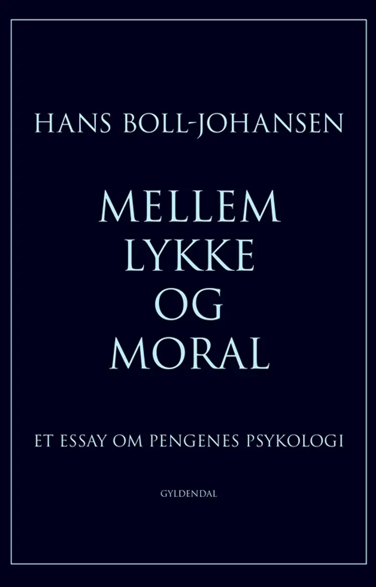 Mellem lykke og moral af Hans Boll-Johansen