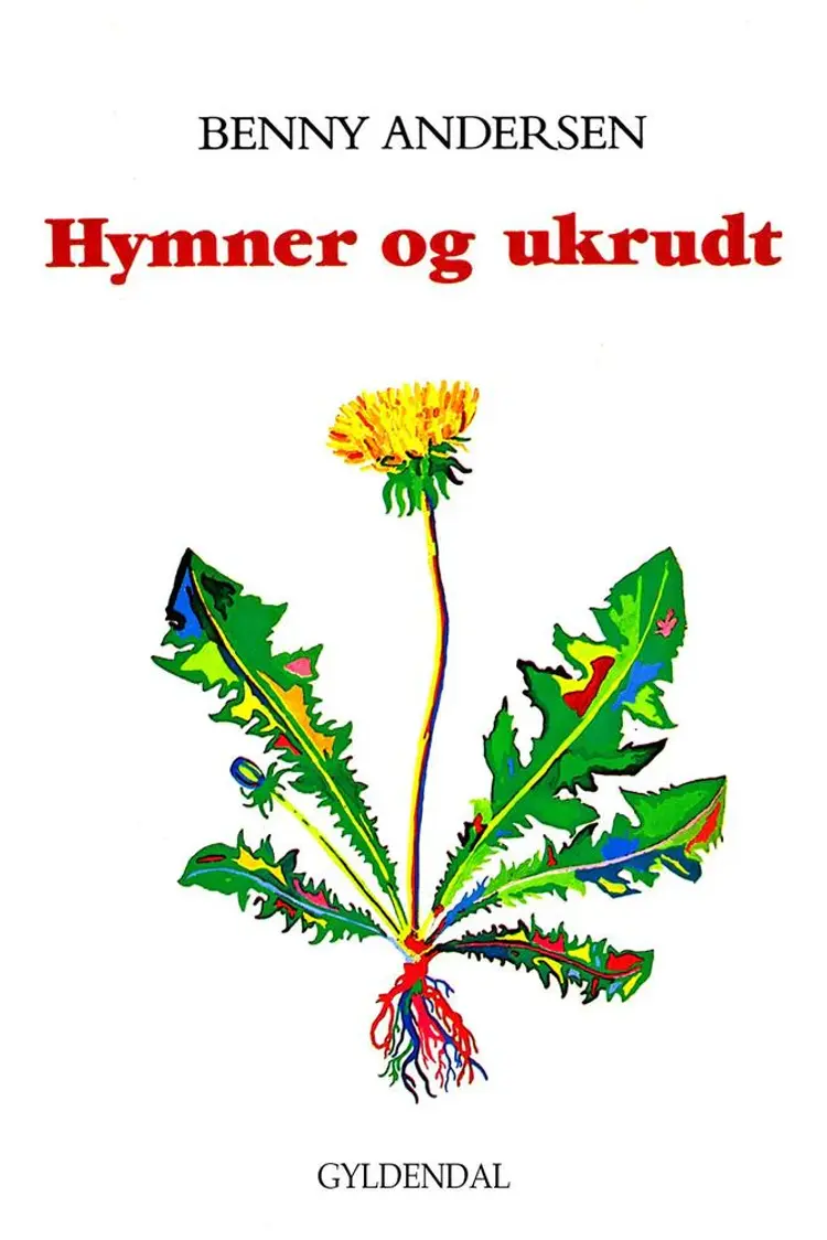 Hymner og ukrudt af Benny Andersen