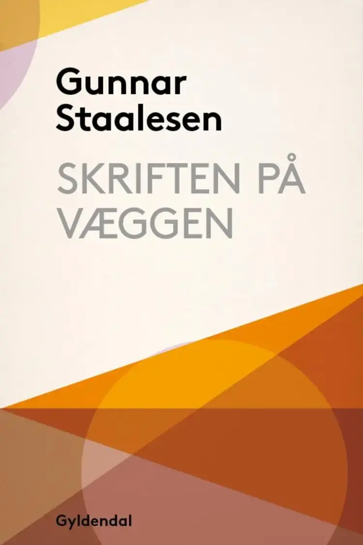 Skriften på væggen af Gunnar Staalesen