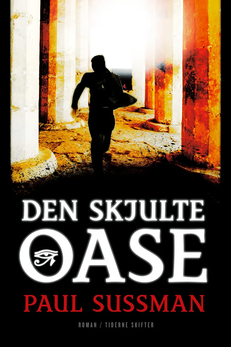 Den skjulte oase af Paul Sussman