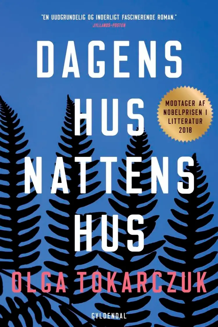 Dagens hus, nattens hus af Olga Tokarczuk