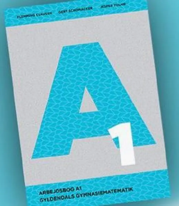 Gyldendals Gymnasiematematik A1 af Flemming Clausen