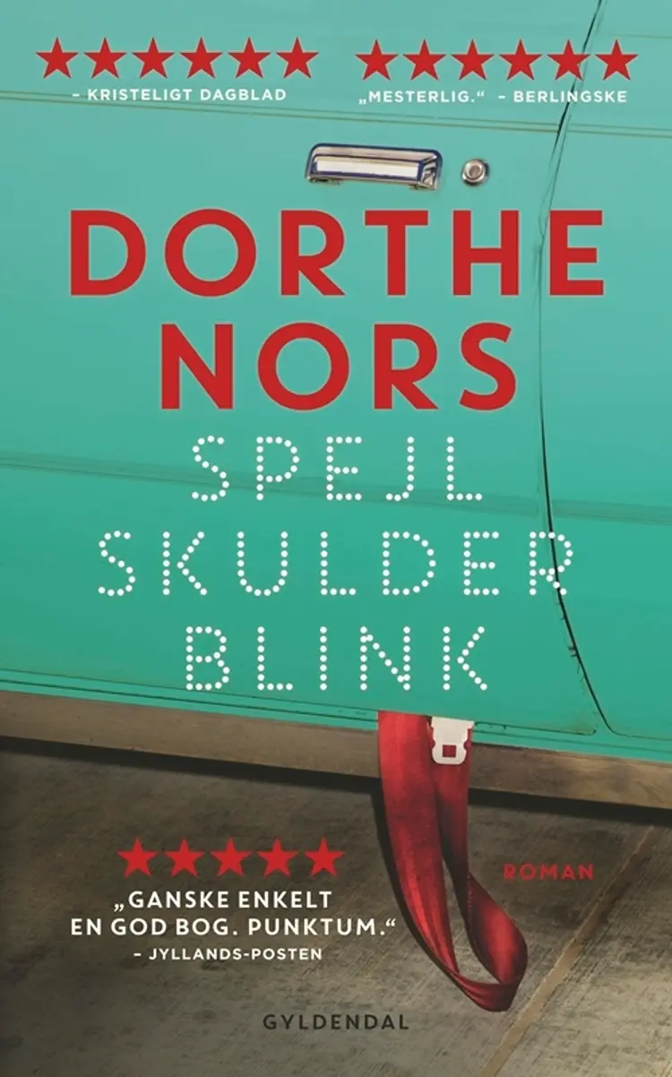Spejl, skulder, blink af Dorthe Nors