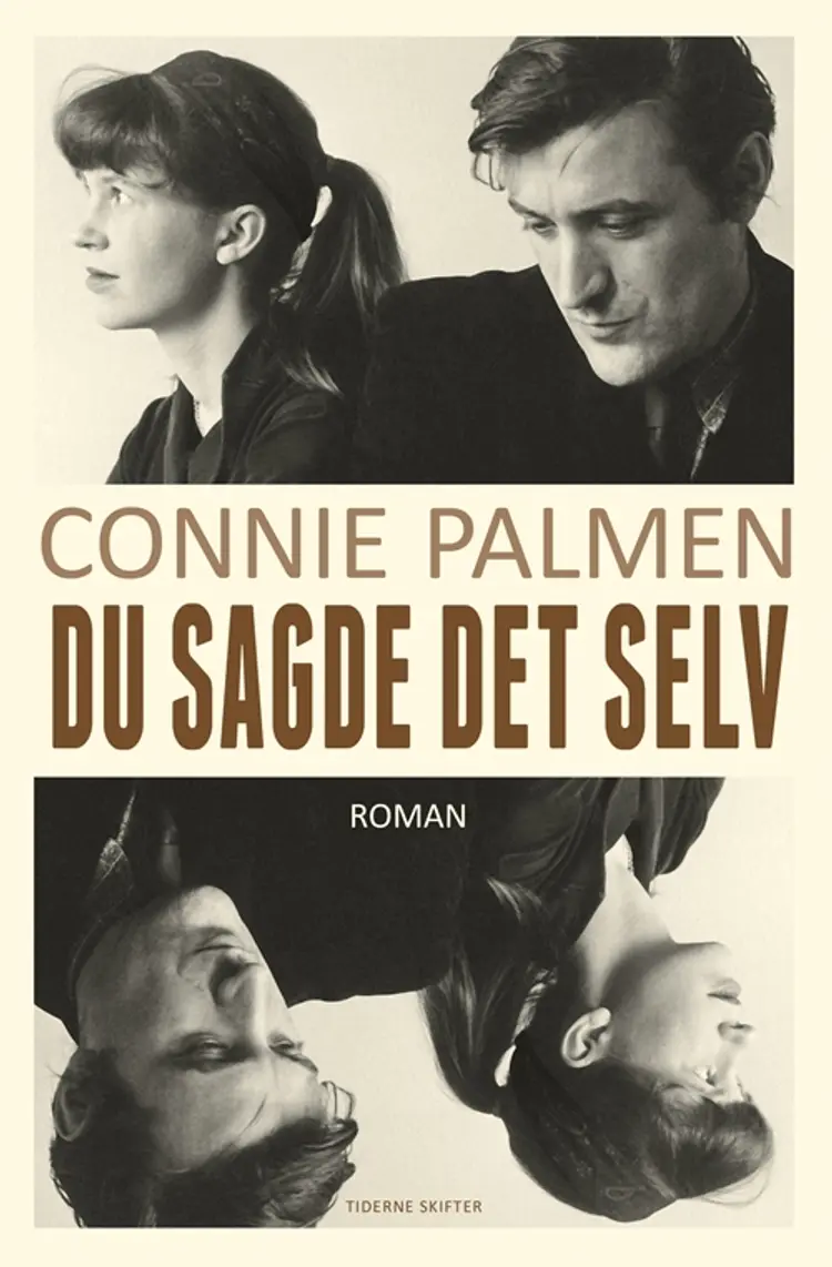 Du sagde det selv af Connie Palmen