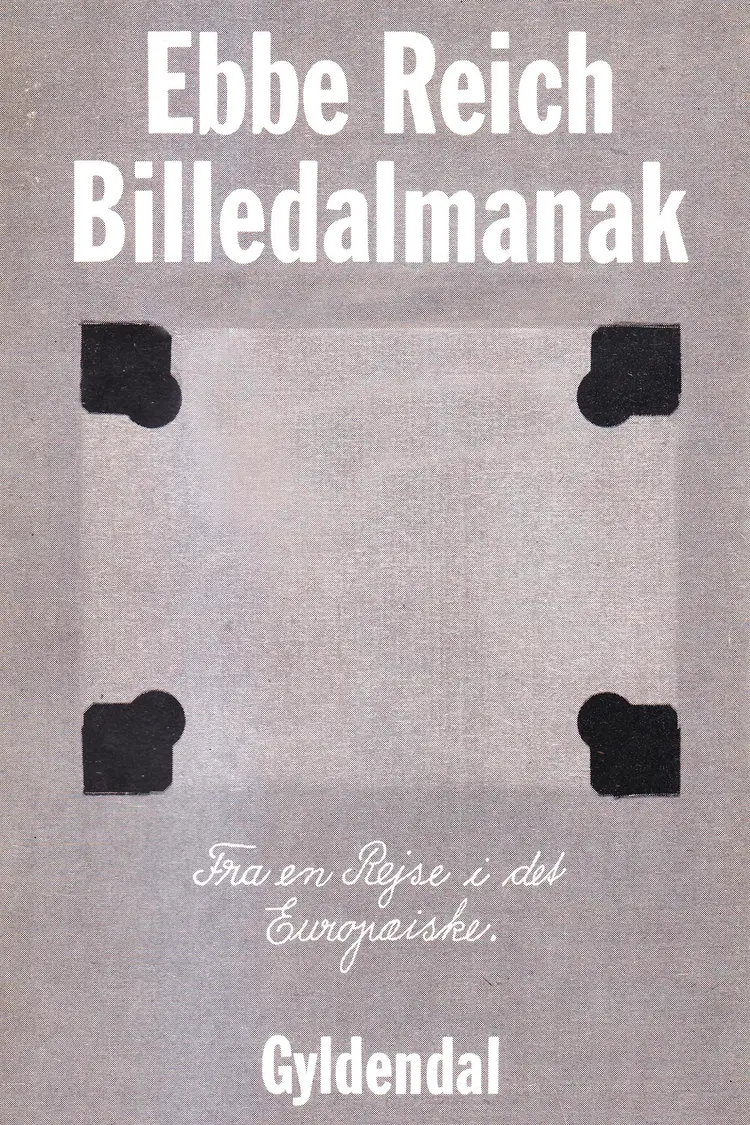 Billedalmanak fra en rejse i det europæiske af Ebbe Kløvedal Reich