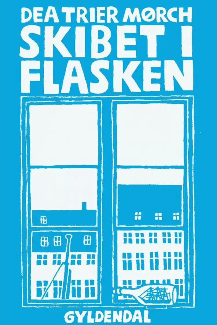 Skibet i flasken af Dea Trier Mørch