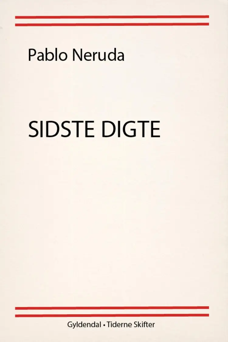 Sidste digte af Pablo Neruda
