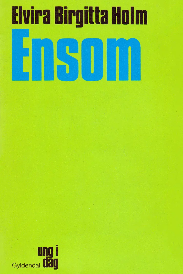 Ensom af Elvira Birgitta Holm