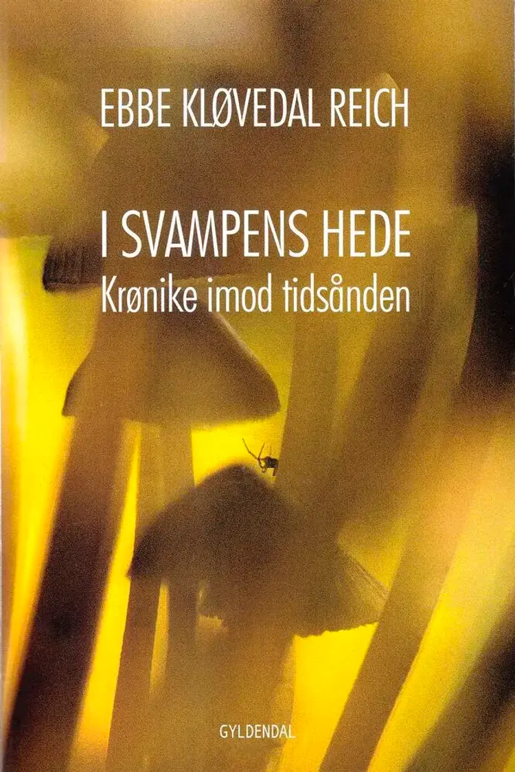 I svampens hede af Ebbe Kløvedal Reich