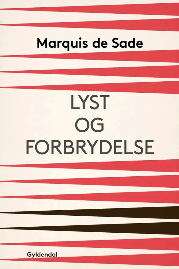 Lyst og forbrydelse af Marquis de Sade