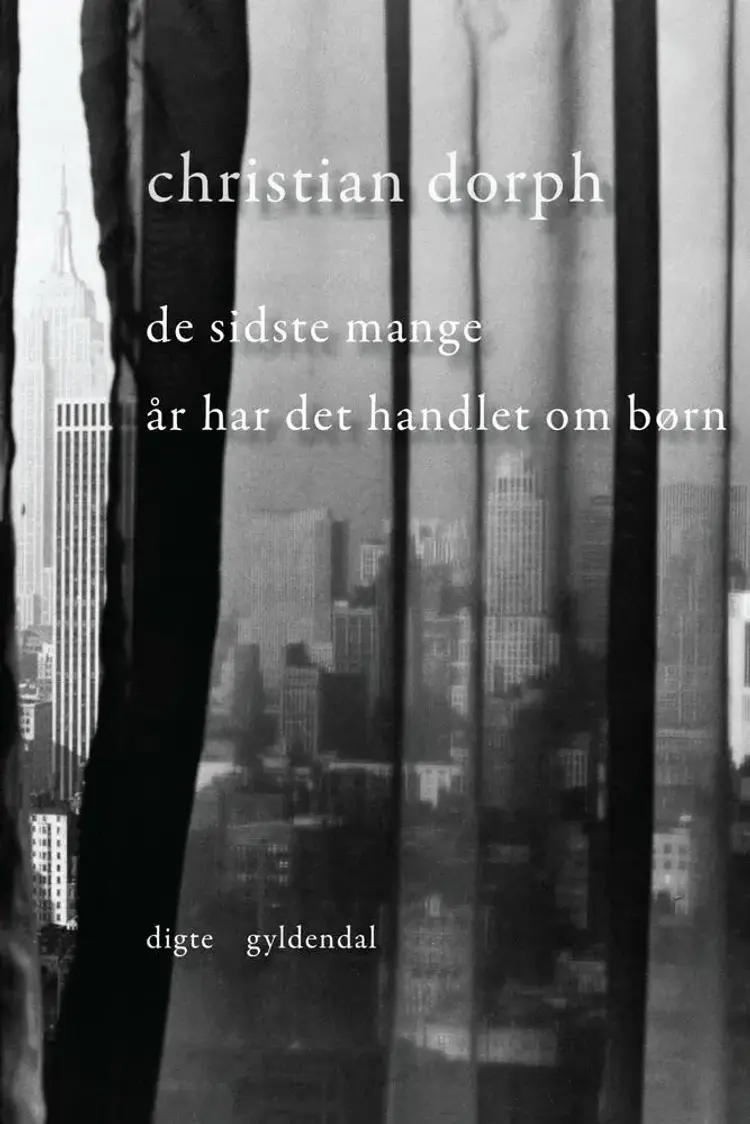 De sidste mange år har det handlet om børn af Christian Dorph