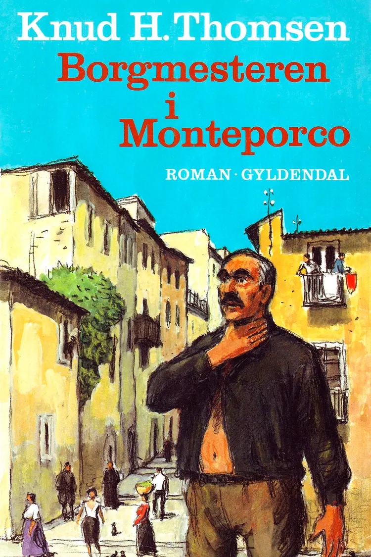 Borgmesteren i Monteporco af Knud H. Thomsen
