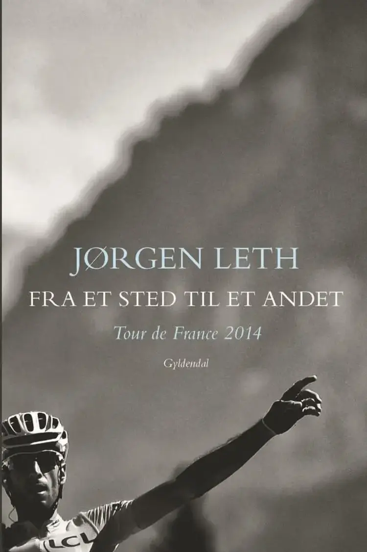 Fra et sted til et andet af Jørgen Leth