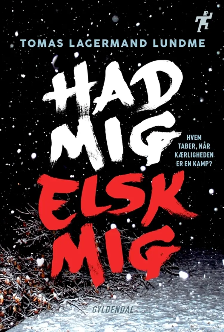 Had mig, elsk mig af Tomas Lagermand Lundme